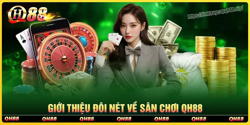 Giới thiệu qh88 - Sân chơi cá cược trực tuyến uy tín và đẳng cấp