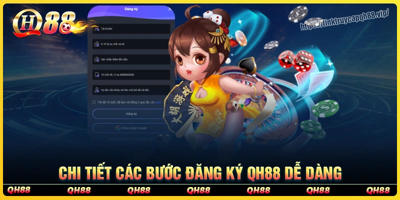 Hướng dẫn chi tiết các bước đăng ký qh88 cơ bản nhất